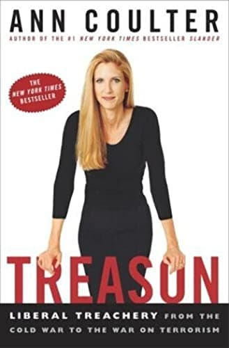 Book cover for Treason: Liberal Treachery from the Cold War to the War on Terrorism by Ann Coulter