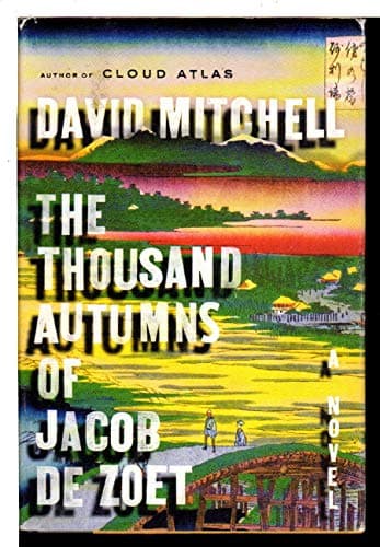 Book cover for The Thousand Autumns of Jacob De Zoet, A Novel by Mitchell, David