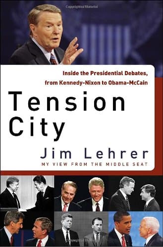 Book cover for Tension City: Inside the Presidential Debates by Lehrer, Jim