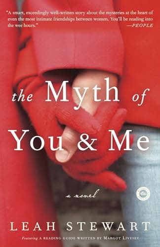 Book cover for The Myth of You and Me: A Novel by Stewart, Leah