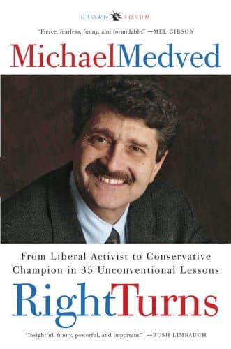 Book cover for Right Turns: From Liberal Activist to Conservative Champion in 35 Unconventional Lessons by Medved, Michael