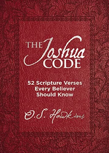 Book cover for The Joshua Code: 52 Scripture Verses Every Believer Should Know (The Code Series) by Hawkins, O. S.