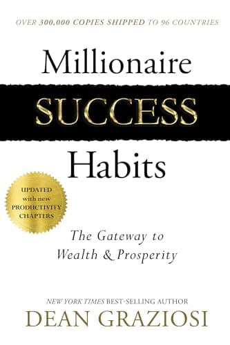 Book cover for Millionaire Success Habits: The Gateway to Wealth & Prosperity by Graziosi, Dean