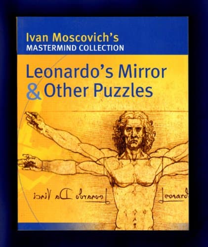 Book cover for Leonardo's Mirror & Other Puzzles (Mastermind Collection) by Moscovich, Ivan