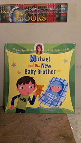 Book cover for Michael and His New Baby Brother (Helping Hand Books) by Sarah, Duchess of York