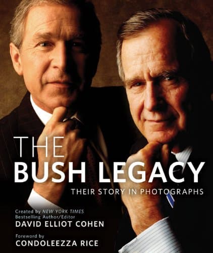 Book cover for The Bush Legacy: Their Story in Photographs by Cohen, David