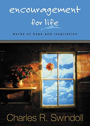 Book cover for Encouragement for Life: Words of Hope And Inspiration by Swindoll, Charles R.