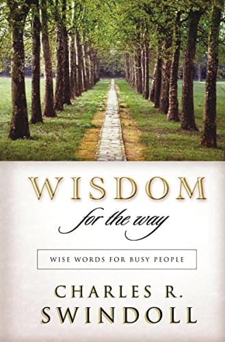 Book cover for Wisdom for the Way: Wise Words for Busy People by Swindoll, Charles R.