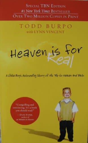 Book cover for Heaven Is for Real (Special TBN Edition) Paperback (A Little Boy’s Astounding Story of His Trip to Heaven and Back) by Todd Burpo