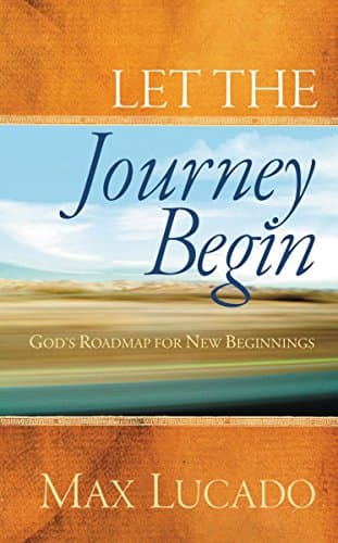 Book cover for Let the Journey Begin by Lucado, Max