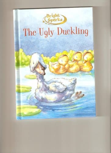 Book cover for The Ugly Duckling (Bright Sparks) by Sue Graves (retold by)