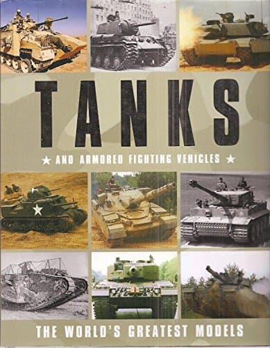 Book cover for Tanks and Armored Fighting Vehicles (The World's Greatest Models) by Parragon Books