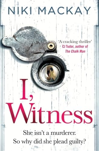 Book cover for I, Witness by Mackay, Niki