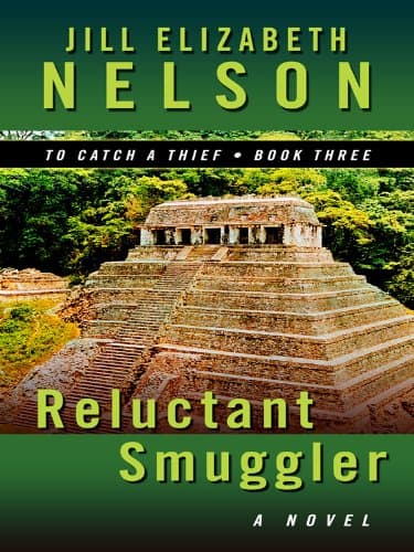 Book cover for Reluctant Smuggler (To Catch a Thief) by Nelson, Jill Elizabeth