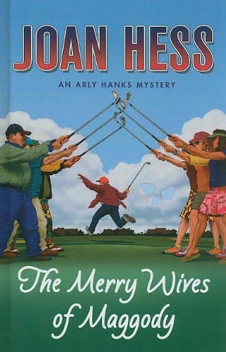 Book cover for Merry Wives of Maggody (An Arly Hanks Mystery: Thorndike Press Large Print Mystery Series) by Hess, Joan