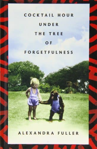 Book cover for Cocktail Hour Under The Tree Of Forgetfulness by Fuller, Alexandra