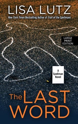 Book cover for The Last Word: A Spellman Novel (Thorndike Press large print core: Spellman) by Lutz, Lisa