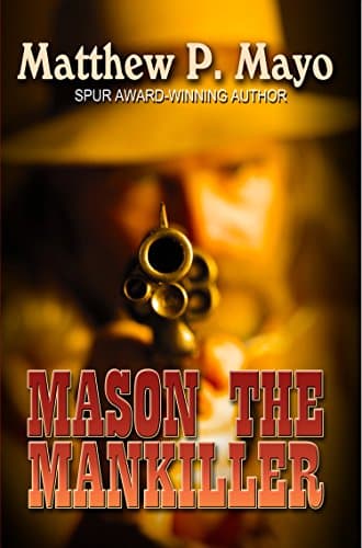 Book cover for Mason The Mankiller by Mayo, Matthew P.