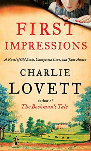 Book cover for First Impressions: A Novel of Old Books, Unexpected Love, and Jane Austen by Lovett, Charlie