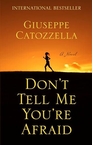 Book cover for Don't Tell Me You're Afraid (Thorndike Press Large Print Core) by Catozzella, Giuseppe