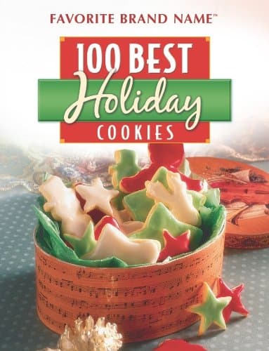 Book cover for Favorite Brand Name: 100 Best Holiday Cookies by Editors of Favorite Brand Name Recipes