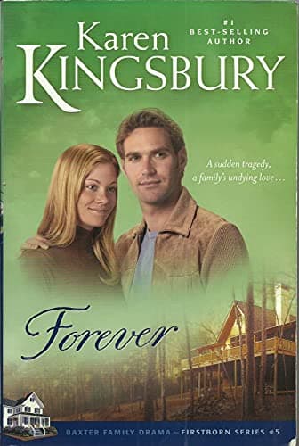 Book cover for Forever (Firstborn Series-Baxter 2, Book 5) by Kingsbury, Karen