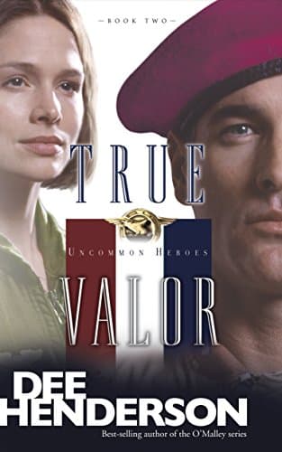 Book cover for True Valor (Uncommon Heroes, Book 2) by Henderson, Dee