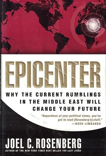 Book cover for Epicenter: Why Current Rumblings in the Middle East Will Change Your Future by Rosenberg, Joel C.