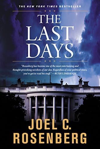 Book cover for The Last Days: A Jon Bennett Series Political and Military Action Thriller (Book 2) by Rosenberg, Joel C.