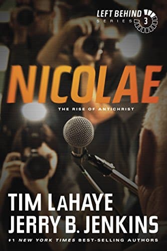 Book cover for Nicolae: The Rise of Antichrist (Left Behind Series Book 3) The Apocalyptic Christian Fiction Thriller and Suspense Series About the End Times by LaHaye, Tim