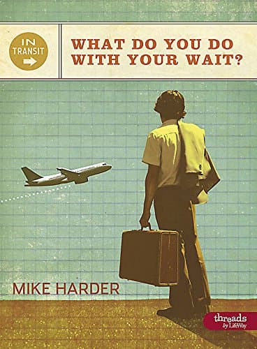 Book cover for Intransit: What Do You Do with Your Wait (Member Book) by LifeWay Press