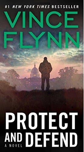 Book cover for Protect and Defend (A Mitch Rapp Novel) by Flynn, Vince