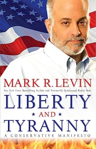 Book cover for Liberty and Tyranny: A Conservative Manifesto by Levin, Mark R.