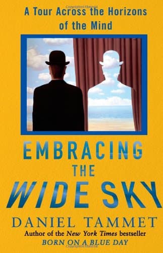 Book cover for Embracing the Wide Sky: A Tour Across the Horizons of the Mind by Tammet, Daniel