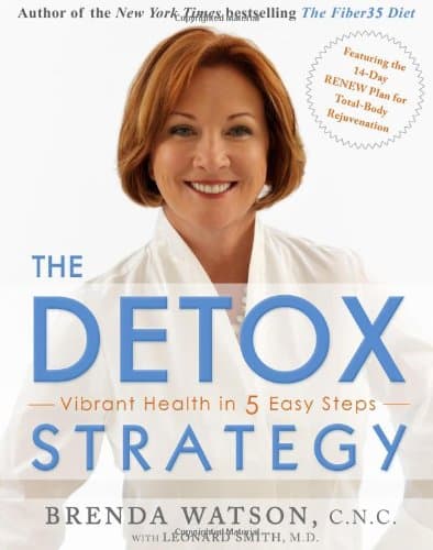 Book cover for The Detox Strategy: Vibrant Health in 5 Easy Steps by Watson C.N.C., Brenda