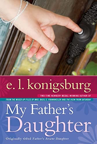Book cover for My Father's Daughter by Konigsburg, E.L.