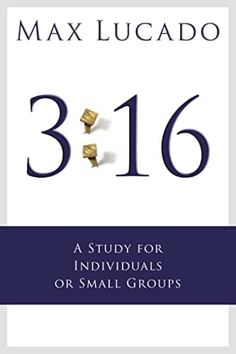 Book cover for 3:16: A Study for Individuals or Small Groups by Max Lucado