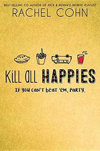 Book cover for Kill All Happies by Cohn, Rachel