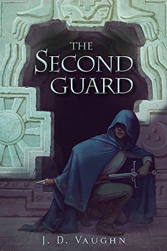 Book cover for The Second Guard (A Second Guard Novel, 1) by Vaughn, J. D.