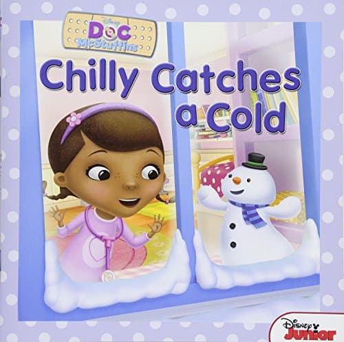 Book cover for Doc McStuffins: Chilly Catches a Cold (Disney Doc Mcstuffins) by Disney Book Group,
