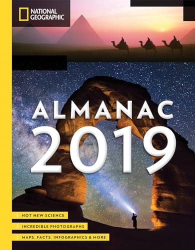 Book cover for National Geographic Almanac 2019: Hot New Science - Incredible Photographs - Maps, Facts, Infographics & More by Geographic, National
