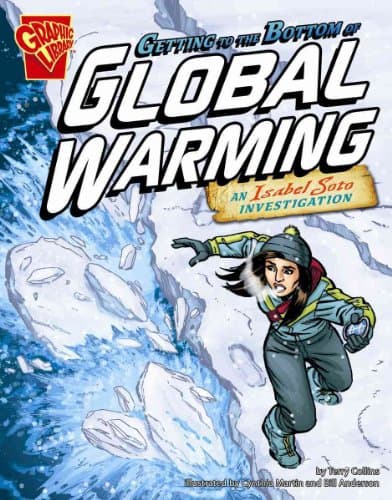 Book cover for Getting to the Bottom of Global Warming: An Isabel Soto Investigation (Graphic Library: Graphic Expeditions) by Collins, Terry