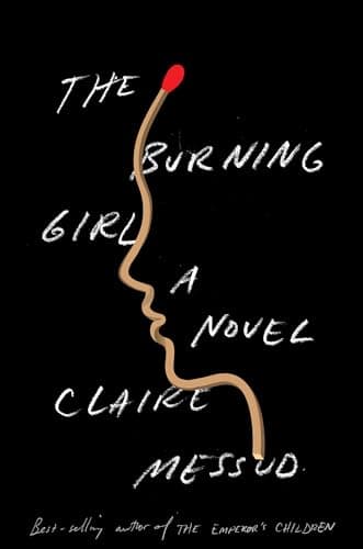 Book cover for The Burning Girl (Thorndike Press Large Print Core) by Messud, Claire