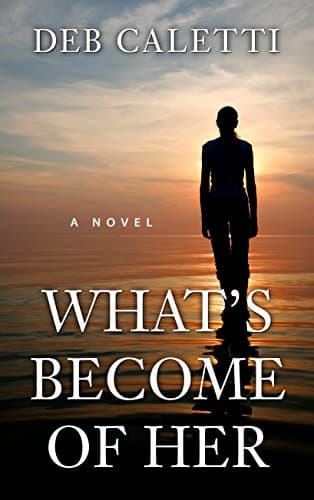Book cover for What's Become of Her (Wheeler Publishing Large Print Hardcover) by Caletti, Deb
