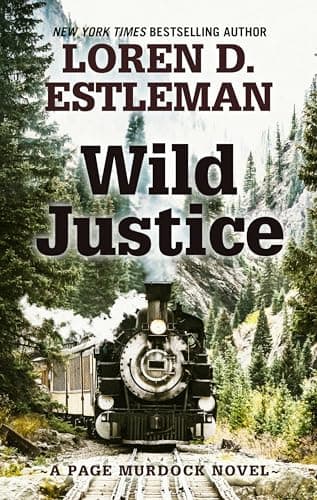 Book cover for Wild Justice (A Page Murdock Novel, 13) by Estleman, Loren D.