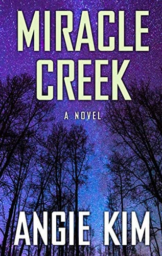 Book cover for Miracle Creek (Thorndike Press Large Print Core) by Kim, Angie