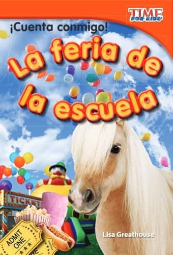 Book cover for ¡Cuenta conmigo! La feria de la escuela (Count Me In! School Carnival) (Spanish Version) (TIME FOR KIDS® Nonfiction Readers) (Spanish Edition) by Lisa Greathouse
