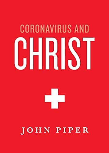 Book cover for Coronavirus and Christ by Piper, John