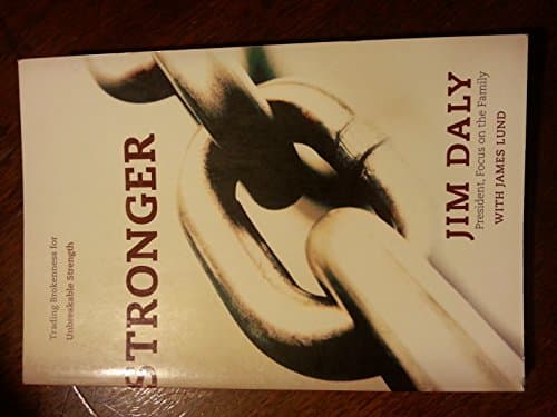 Book cover for Stronger: Trading Brokenness for Unbreakable Strength by Daly, Jim