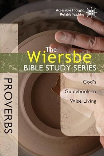 Book cover for The Wiersbe Bible Study Series: Proverbs: God's Guidebook to Wise Living by Wiersbe, Warren W.